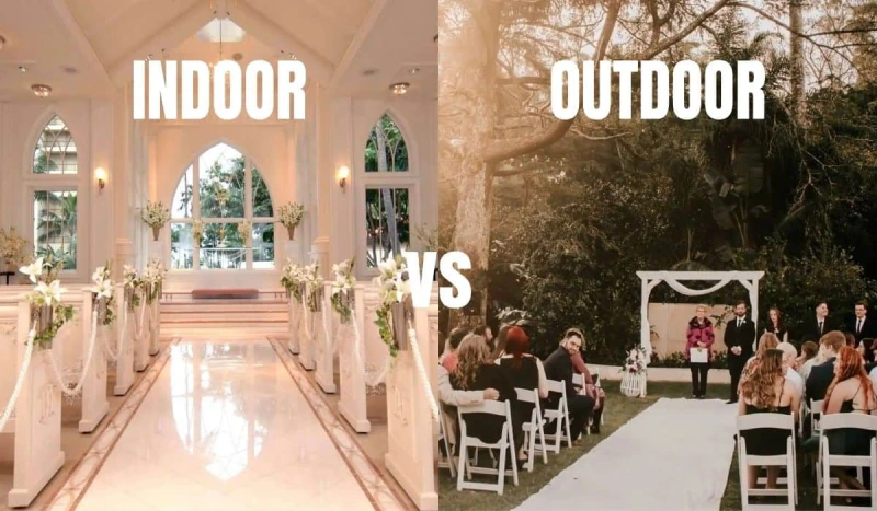 How to Decide Between Indoor and Outdoor Wedding Venues?